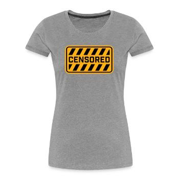 Censored Funny Statement Freedom Logo - Women's Premium Organic T-Shirt - heather grey - Front - Mia (176cm)