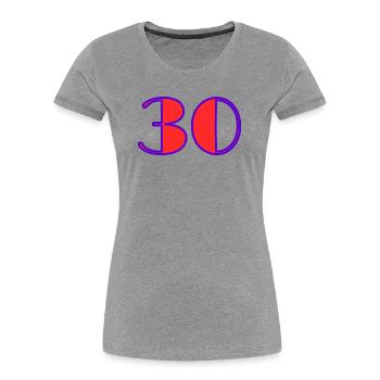 30. 30 ANS. 30e ANNIVERSAIRE. ANNIVERSAIRE 30 ANS. - T-shirt bio Premium Femme - gris chiné - Devant - Mia (176cm)