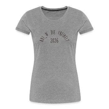 ABI: Freiheit - Frauen Premium Bio T-Shirt - Grau meliert - Vorne - Mia (176cm)