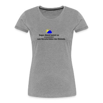 Himmel runter - Frauen Premium Bio T-Shirt - Grau meliert - Vorne - Mia (176cm)