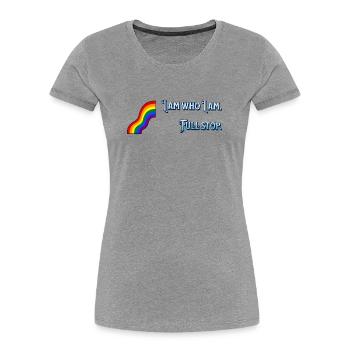 I am what I am - Women's Premium Organic T-Shirt - heather grey - Front - Mia (176cm)