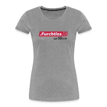 Furchtlos auf 50ccm Stolzer Mofa- und Mopedfahrer - Frauen Premium Bio T-Shirt - Grau meliert - Vorne - Mia (176cm)