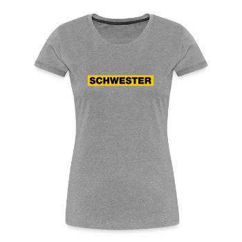 Schwester - Frauen Premium Bio T-Shirt - Grau meliert - Vorne - Mia (176cm)