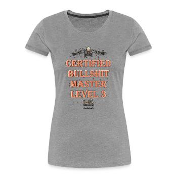 Certified Bullshit Master Level 3 - Frauen Premium Bio T-Shirt - Grau meliert - Vorne - Mia (176cm)