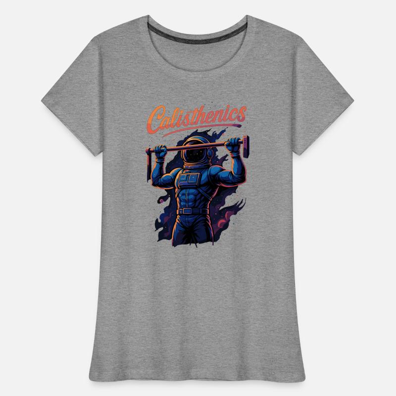 Calisthenics Astronaut Pull-ups Pull-Up Gift Women's Premium Organic T-Shirt