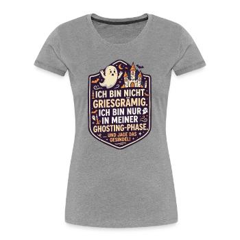 Ghosting Phase lustiger Halloween Spruch - Frauen Premium Bio T-Shirt - Grau meliert - Vorne - Mia (176cm)