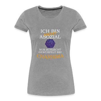 Ich bin nicht Asozial - Hab nur schlecht gewürfelt - Frauen Premium Bio T-Shirt - Grau meliert - Vorne - Mia (176cm)