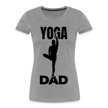 Yoga Dad - Women's Premium Organic T-Shirt - heather grey - Front - Mia (176cm)