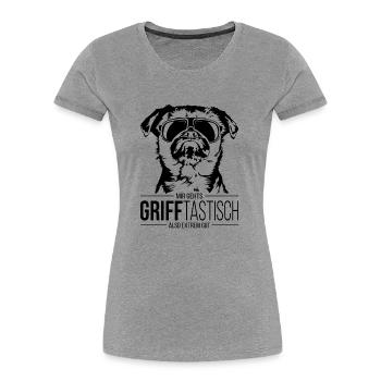GRIFFTASTISCH Belgischer Zwerggriffon Hundespruch - Frauen Premium Bio T-Shirt - Grau meliert - Vorne - Mia (176cm)