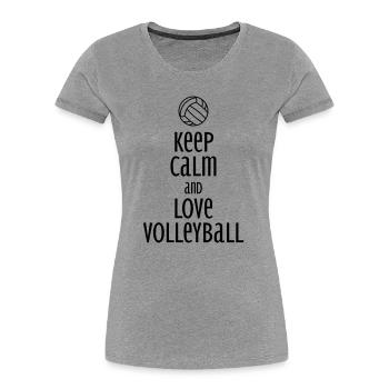 keep calm and love volleyball / love volleyball - Women's Premium Organic T-Shirt - heather grey - Front - Mia (176cm)