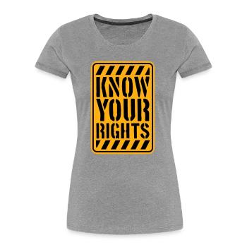 Know Your Rights Aktivismus Gerechtigkeit Freiheit - Frauen Premium Bio T-Shirt - Grau meliert - Vorne - Mia (176cm)