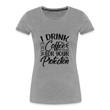 Tshirt Shirt Coffee Slogan Women Men - Women's Premium Organic T-Shirt - heather grey - Front - Mia (176cm)