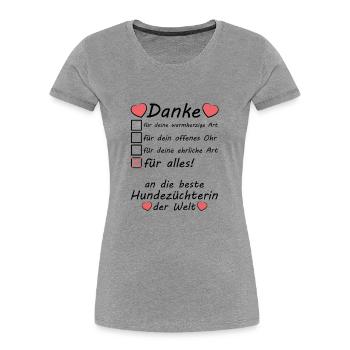 Danke Dankeschön an Hundezüchterin - Frauen Premium Bio T-Shirt - Grau meliert - Vorne - Mia (176cm)