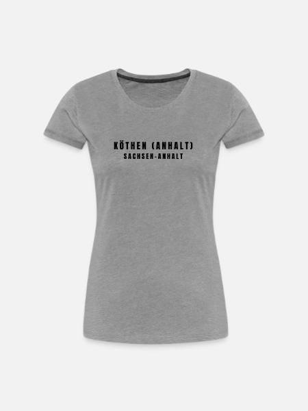 Köthen (Anhalt) Sachsen-Anhalt - Frauen Premium Bio T-Shirt - Grau meliert
