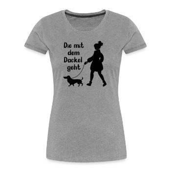 Dackel Hundebesitzerin Die mit dem Hund geht - Frauen Premium Bio T-Shirt - Grau meliert - Vorne - Mia (176cm)