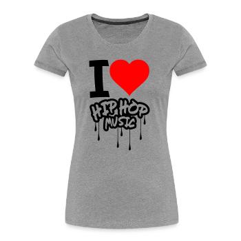 I Love Hip Hop Music - Women's Premium Organic T-Shirt - heather grey - Front - Mia (176cm)