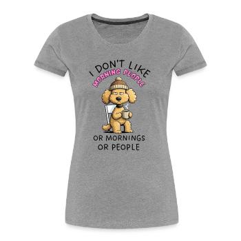 Grumpy Poodle Morning People Funny Dog - T-shirt bio Premium Femme - gris chiné - Devant - Mia (176cm)