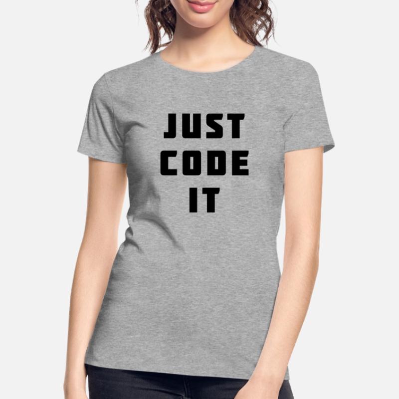 Il suffit de le coder T-shirt bio Premium Femme