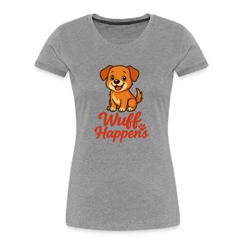 Wuff Happens...mega cutes Hundedesign - Frauen Premium Bio T-Shirt - Grau meliert - Vorne - Mia (176cm)