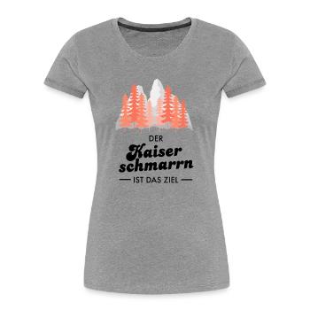 Der Kaiserschmarrn Ist Das Ziel Wandern Berge - Frauen Premium Bio T-Shirt - Grau meliert - Vorne - Mia (176cm)
