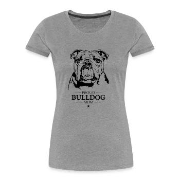 Bouledogue Maman Anglais Bouledogue Chiens Wilsigns - T-shirt bio Premium Femme - gris chiné - Devant - Mia (176cm)