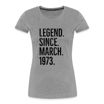 Legende seit März 1973 - Frauen Premium Bio T-Shirt - Grau meliert - Vorne - Mia (176cm)