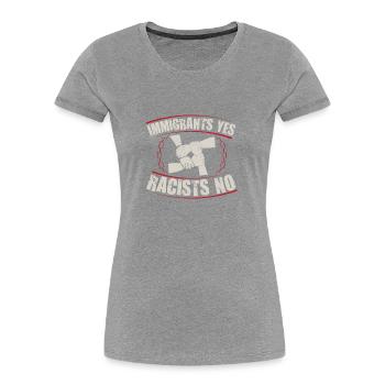 Gegen Rassismus & Nazis | Links Politik Geschenke - Frauen Premium Bio T-Shirt - Grau meliert - Vorne - Mia (176cm)