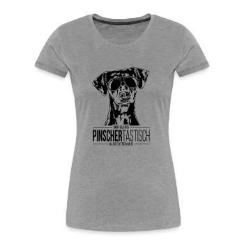 PINSCHERTASTISCH Deutscher Pinscher Spruch Hund - Frauen Premium Bio T-Shirt - Grau meliert - Vorne - Mia (176cm)