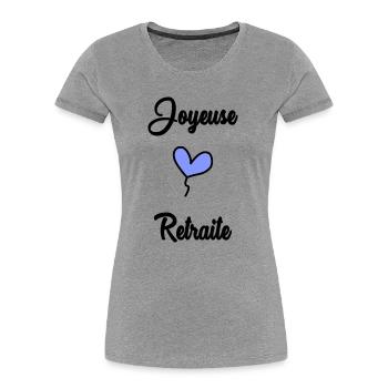 RETRAITE. BONNE RETRAITE - T-shirt bio Premium Femme - gris chiné - Devant - Mia (176cm)