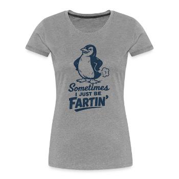 Manchmal furze ich einfach nur – Furzender Pinguin - Frauen Premium Bio T-Shirt - Grau meliert - Vorne - Mia (176cm)