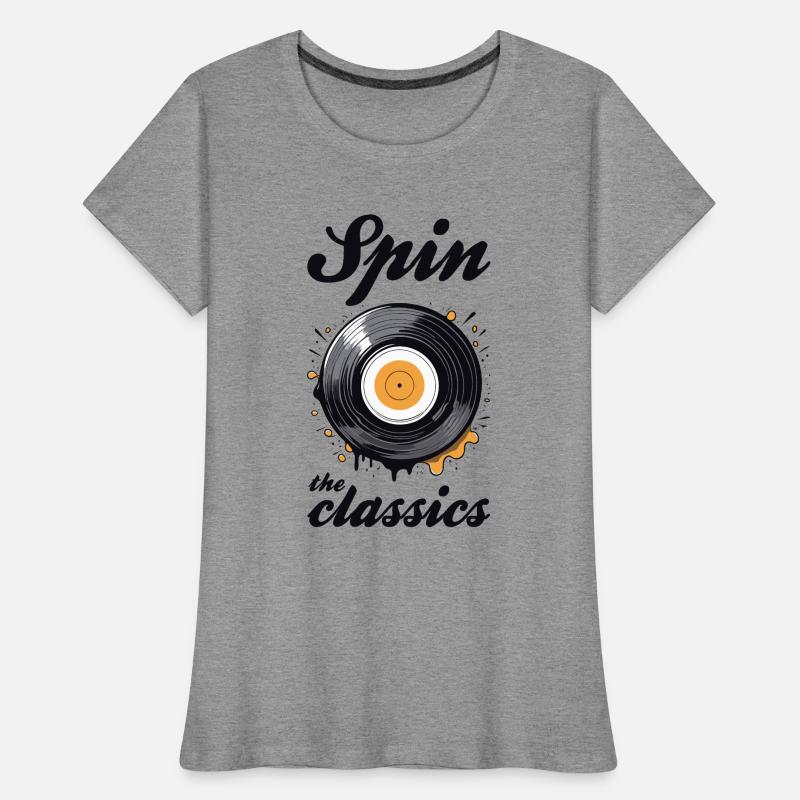 Spin the classics. Vinyl disk graphic. Women's Premium Organic T-Shirt