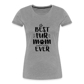 Best Fur Mom Ever - Frauen Premium Bio T-Shirt - Grau meliert - Vorne - Mia (176cm)