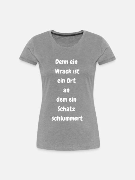 Ein Wrack, ein Schatz - Frauen Premium Bio T-Shirt - 