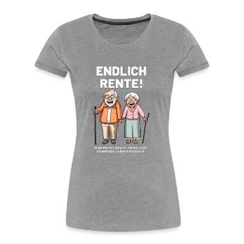 Endlich Rente Spruch - Frauen Premium Bio T-Shirt - Grau meliert - Vorne - Mia (176cm)