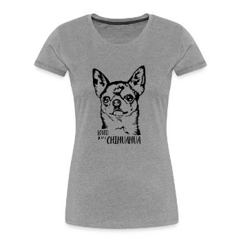 Loved by a Chihuahua Dogs Saying Dog Wilsigns - Women's Premium Organic T-Shirt - heather grey - Front - Mia (176cm)