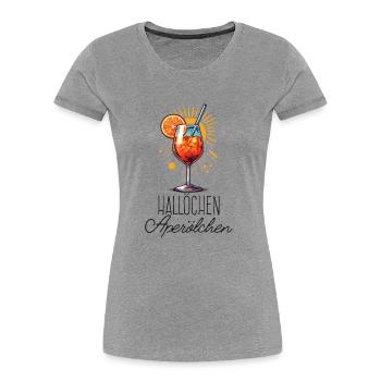 Hallöchen Aperölchen Cocktail Sommerparty Shirt - Frauen Premium Bio T-Shirt - Grau meliert - Vorne - Mia (176cm)
