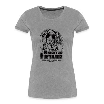SMALL MUNSTERLANDER coolest people dogs saying - Women's Premium Organic T-Shirt - heather grey - Front - Mia (176cm)
