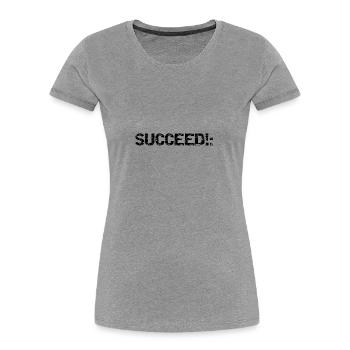 SUCCEED!: - Frauen Premium Bio T-Shirt - Grau meliert - Vorne - Mia (176cm)