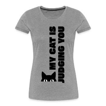 MON CHAT TE JUGE - T-shirt bio Premium Femme - gris chiné - Devant - Mia (176cm)