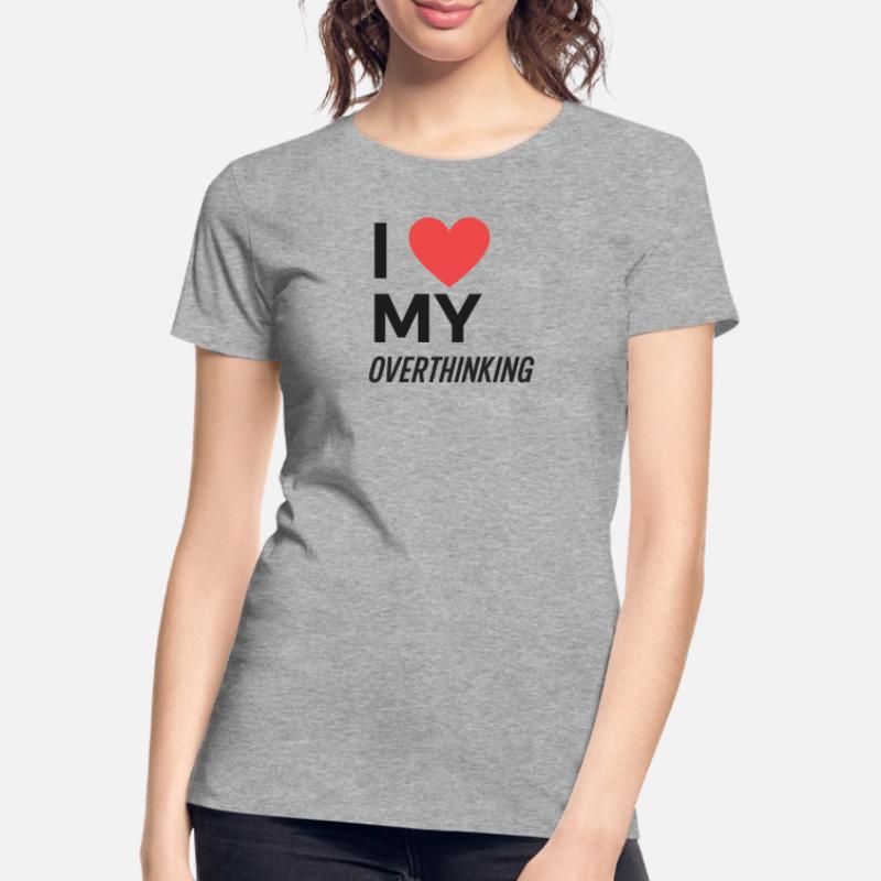 J’adore trop réfléchir T-shirt bio Premium Femme