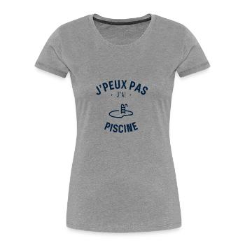 J Peux PAs J Ai Piscine - T-shirt bio Premium Femme - gris chiné - Devant - Mia (176cm)