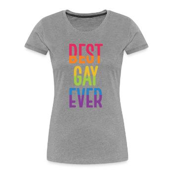 Mois de la fierté LGBT - Meilleur gay de tous les temps - T-shirt bio Premium Femme - gris chiné - Devant - Mia (176cm)