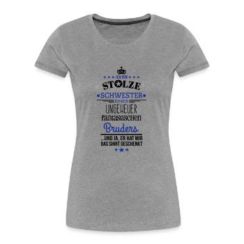 Ungeheuer fantastischer Bruder - Schwester / Shirt - Frauen Premium Bio T-Shirt - Grau meliert - Vorne - Mia (176cm)