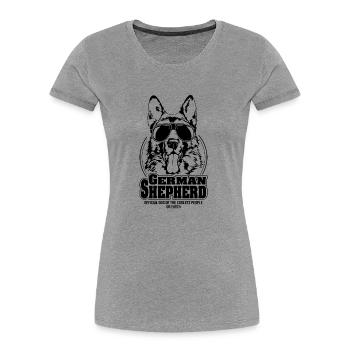 GERMAN SHEPHERD coolest people dogs saying dog - Women's Premium Organic T-Shirt - heather grey - Front - Mia (176cm)