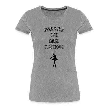 I can't, I have classical dance - Women's Premium Organic T-Shirt - heather grey - Front - Mia (176cm)