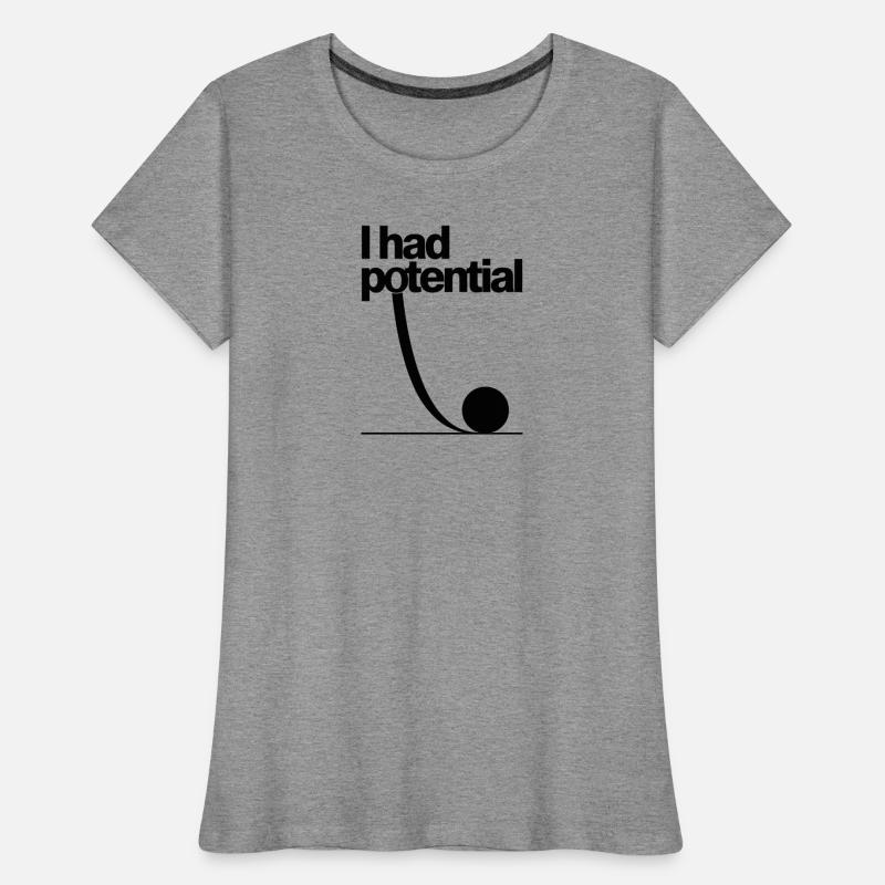 I Had Potential: Potential Graphics Math Gag Women's Premium Organic T-Shirt