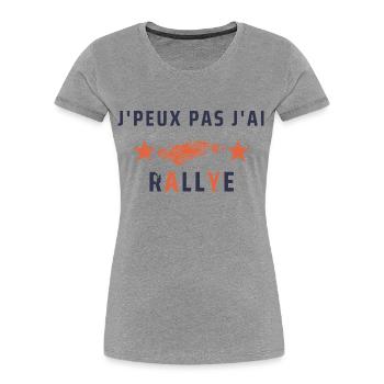 j peux pas j ai rallye - T-shirt bio Premium Femme - gris chiné - Devant - Mia (176cm)