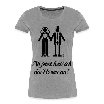 Ab Jetzt Hab' Ich Die Hosen An! (JGA Braut Lustig) - Frauen Premium Bio T-Shirt - Grau meliert - Vorne - Mia (176cm)