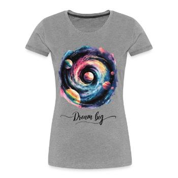 Galactic Dreams Think Big - Women's Premium Organic T-Shirt - heather grey - Front - Mia (176cm)