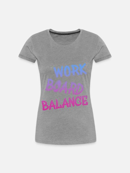 Work Board Balance - Frauen Premium Bio T-Shirt - Grau meliert